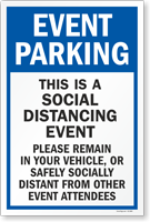 Event Parking Social Distancing Event Please Remain in Vehicle or Distant from Others Social Distancing Parking Sign