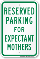 Parking Space Reserved For Expectant Mothers Sign