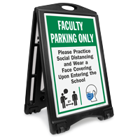 Faculty Parking Only Practice Social Distancing and Wear a Face Covering Upon Entering BigBoss A-Frame Portable Sidewalk Sign