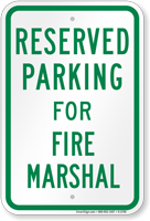Parking Space Reserved For Fire Marshall Sign