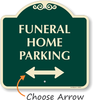 Funeral Home Parking Sign with Arrow