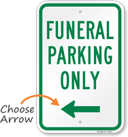 Funeral Parking Only Sign with Arrow