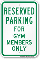 Novelty Parking Reserved For Gym Members Only Sign