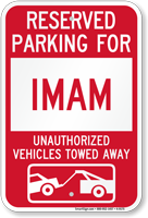 Reserved Parking For Imam Vehicles Tow Away Sign