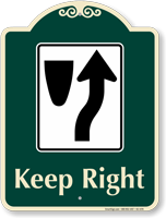 Keep Right Signature Sign