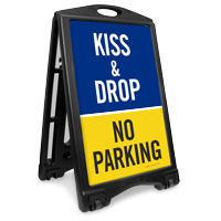 Kiss And Drop No Parking Sidewalk Sign
