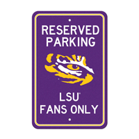 Louisiana State University LSU Tiger Eye Secondary Logo Parking Sign