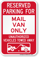 Reserved Parking For Mail Van Only Novelty Sign