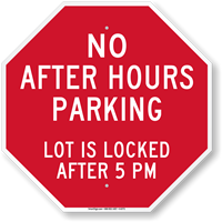 No After Hours Parking Lot Locked 5PM Sign