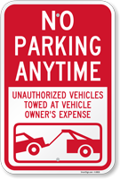 No Parking Anytime, Unauthorized Vehicles Towed Sign