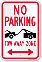 No Parking, Bidirectional Tow-Away Zone Sign