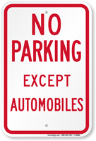 Funny No Parking Except Automobiles Sign