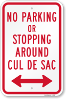 No Parking Or Stopping Cul De Sac Sign