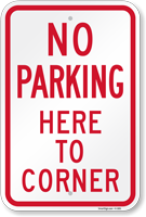 No Parking Here Corner Sign