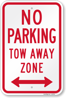 No Parking, Tow-Away Zone, Bidirectional Arrow Sign