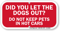 Do Not Keep Pets In Hot Cars Sign