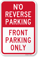 No Reverse Front Parking Only Sign