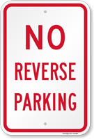 No Reverse Parking Sign