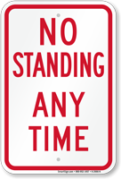 No Standing Any Time Parking Restriction Sign