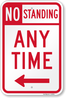 No Standing at Any Time Sign with Arrow