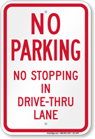 No Stopping In Drive Thru Lane Sign