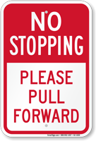 No Stopping, Pull Forward Parking Restriction Sign