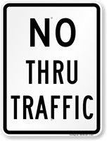 NO THRU TRAFFIC Aluminum Parking Sign