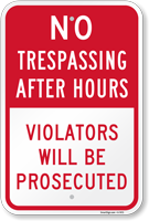 No Trespassing After Hours Violators Prosecuted Sign
