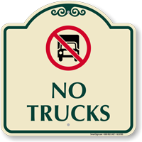 No Trucks Signature Sign