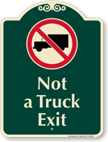 Not A Truck Exit Signature Sign