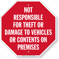Not Responsible For Theft Or Damage On Premises Sign