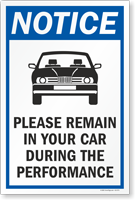 NOTICE: Please Remain in Your Car During the Performance