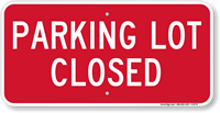Parking Lot Closed Sign
