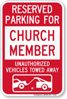 Reserved Parking For Church Member Tow Away Sign