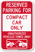 Reserved Parking For Compact Car Only Sign