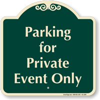 Parking For Private Event Only Signature Sign