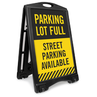 Parking Full Street Parking Available Sidewalk Sign