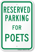 Novelty Parking Space Reserved For Poets Sign