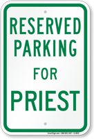 Parking Space Reserved For Priest Sign