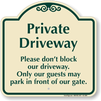 Private Driveway, Dont Block Driveway Signature Sign, Sku: K2-1084