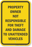 Property Owner Not Responsible For Theft And Damage Sign