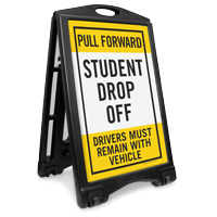 Pull Forward, Student Drop-Off Portable Sidewalk Sign
