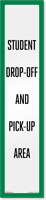 Reflective "Student Drop-Off and Pick-Up Area" Label