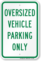 Reserved For Oversized Vehicle Parking Only Sign