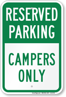 Reserved Parking For Campers Only Sign
