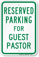 Reserved Parking For Guest Pastor Sign