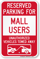 Reserved Parking For Mall Users Tow Away Sign