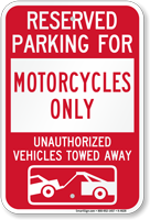 Reserved Parking For Motorcycles Only Tow Away Sign