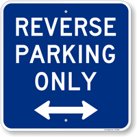 Reverse Parking Sign With Bidirectional Arrow