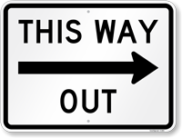 This Way Out Directional Road Sign